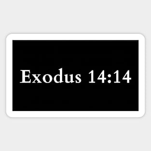 Exodus 14:14 Bible Verse Magnet